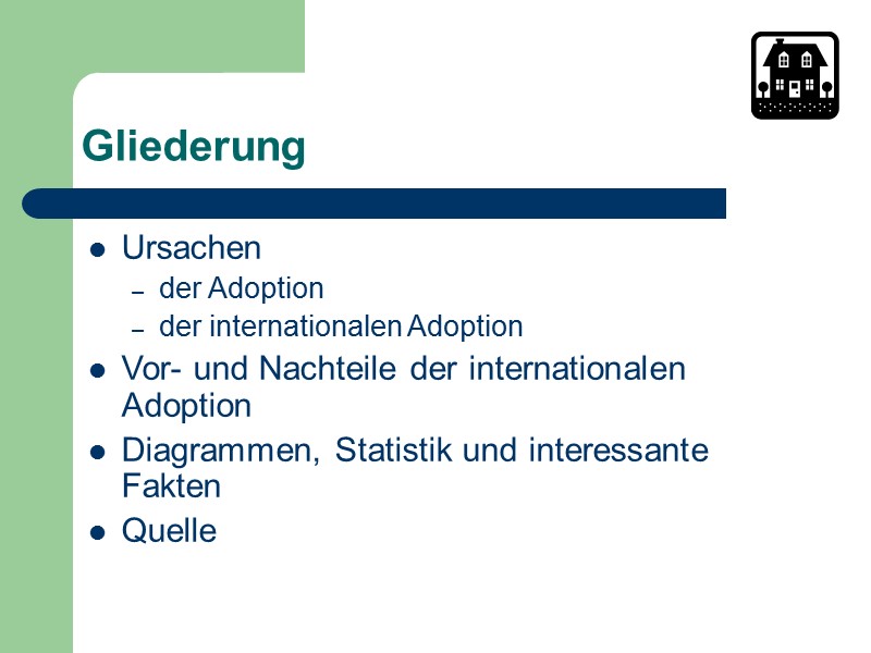 Gliederung Ursachen der Adoption der internationalen Adoption Vor- und Nachteile der internationalen Adoption Diagrammen,